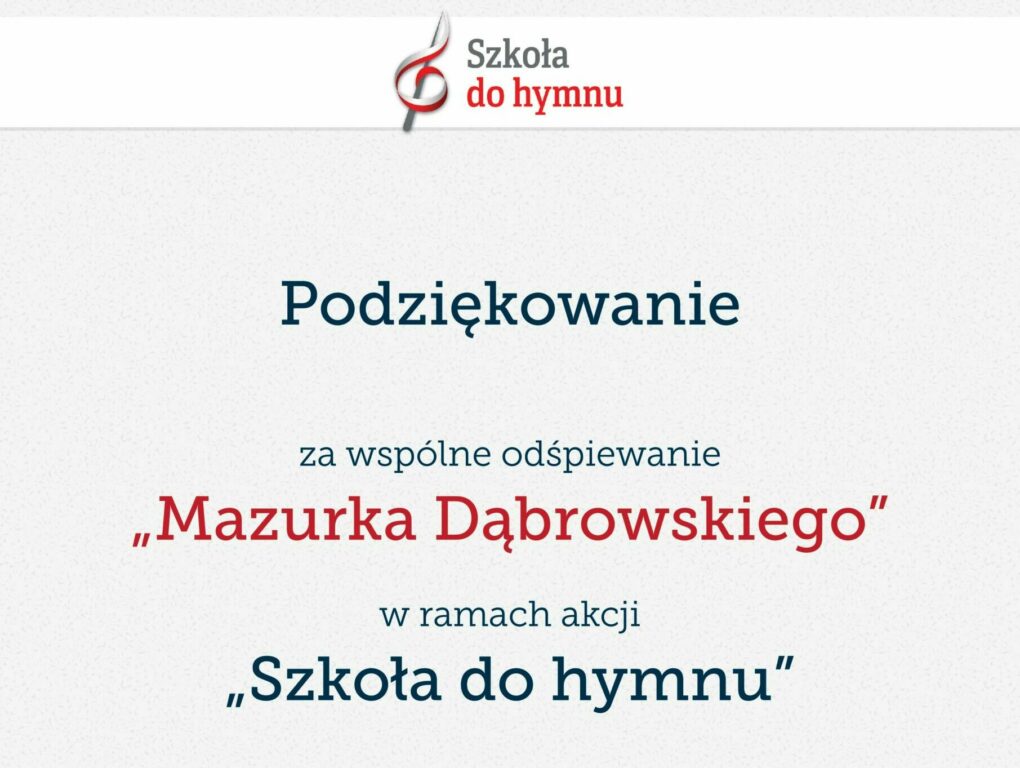 Dyplom podziękowania za udział w akcji "Szkoła do hymnu"