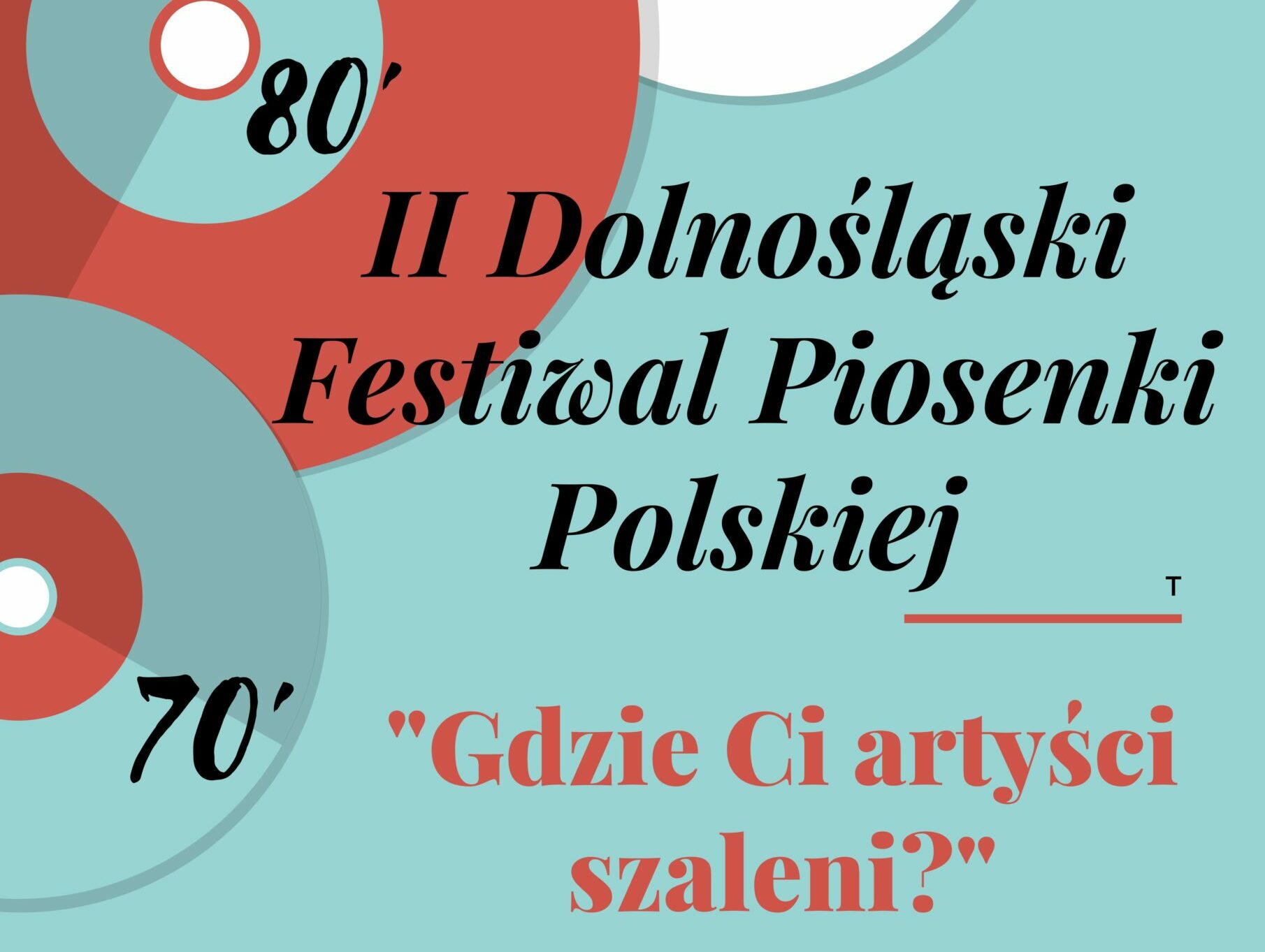 Plakat promujący festiwal Gdzie ci artyści szaleni