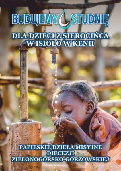 Plakat promujący akcję budowania studni dla dzieci z sierocińca
